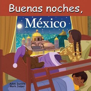 Buenas Noches, México -- Adam Gamble